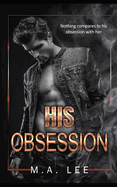 His Obsession: A Dark Sports Romance