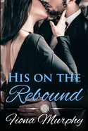 His on the Rebound: BBW Romance