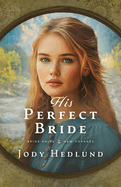 His Perfect Bride: A Bride Ships Novel