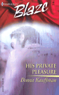 His Private Pleasure - Kauffman, Donna