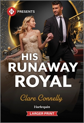 His Runaway Royal - Connelly, Clare