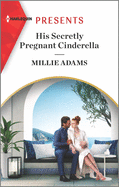 His Secretly Pregnant Cinderella: An Uplifting International Romance