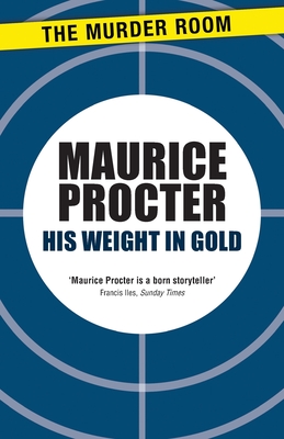 His Weight in Gold - Procter, Maurice