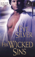 His Wicked Sins - Silver, Eve