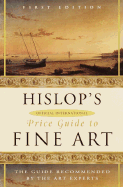 Hislop's Official International Price Guide to Fine Art - Hislop, Duncan