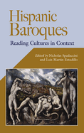 Hispanic Baroques: Reading Cultures in Context