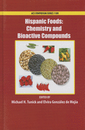 Hispanic Foods: Chemistry and Bioactive Compounds
