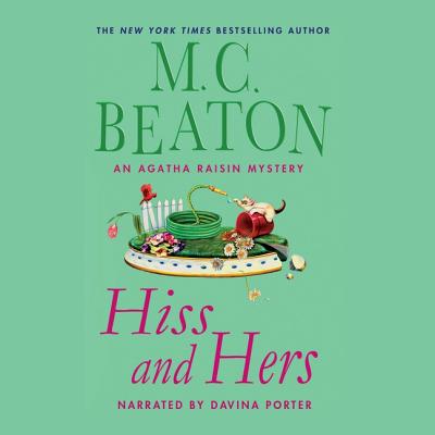 Hiss and Hers - Beaton, M C, and Porter, Davina (Read by)