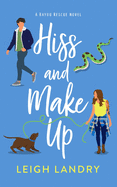 Hiss and Make Up: A Cozy Romantic Mystery
