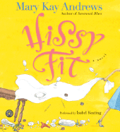 Hissy Fit - Andrews, Mary Kay, and Keating, Isabel (Read by)