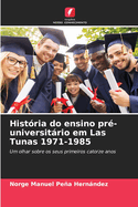 Histria do ensino pr-universitrio em Las Tunas 1971-1985