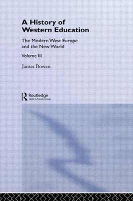 Hist West Educ:Modern West V3 - Bowen, James