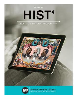 HIST4, Volume 1 (with Online, 1 term (6 months) Printed Access Card) - Schultz, Kevin