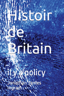 Histoir de Britain: il y a policy