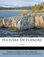 Histoire de Flandre ......