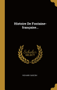 Histoire de Fontaine-Fran?aise...