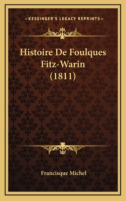 Histoire de Foulques Fitz-Warin (1811) - Michel, Francisque