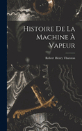 Histoire de la Machine  Vapeur