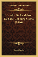 Histoire de La Maison de Saxe-Cobourg-Gotha (1846)