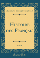 Histoire Des Franais, Vol. 18 (Classic Reprint)