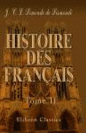 Histoire Des Fran?ais: Tome 2 - Jean Charles L?onard Simonde De Sismondi