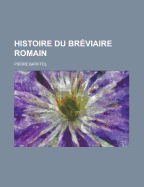 Histoire Du Breviaire Romain