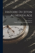 Histoire Du Jeton Au Moyen Age