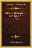 Histoire Generale de Port-Roial V7 (1757)