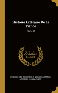 Histoire Littraire De La France; Volume 28