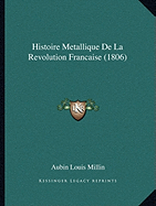 Histoire Metallique De La Revolution Francaise (1806)