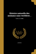 Histoire naturelle des animaux sans vertbres ..; Tome t.3 (1840)