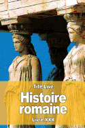 Histoire romaine: Livre XXX