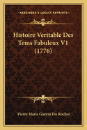 Histoire Veritable Des Tems Fabuleux V1 (1776)