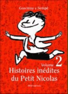 Histoires Inedites Du Petit Nicholas: v. 2 - Goscinny, and Sempe