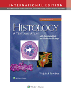 Histology: A Text and Atlas: With Correlated Cell and Molecular Biology