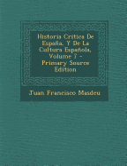 Historia Critica De Espaa, Y De La Cultura Espaola; Volume 7