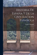 Historia de Espaa y de la civilizacion espaola: 2