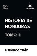 Historia de Honduras tomo III