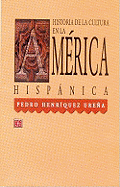 Historia de La Cultura En La America Hispanica