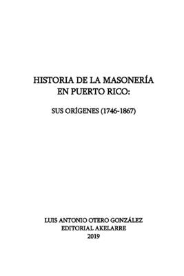 Historia de la masoner?a en Puerto Rico: Sus or?genes (1746-1867) - Crespo Vargas, Pablo L (Editor), and Otero Gonzalez, Luis Antonio