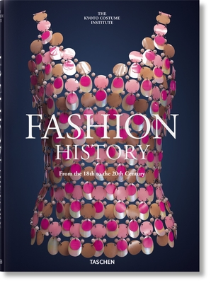 Historia de la Moda del Siglo XVIII Al Siglo XX - Kyoto Costume Institute (Kci) (Editor)