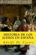 Historia de Los Judios En Espana