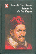 Historia de Los Papas - Von Ranke, Leopold
