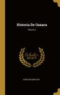 Historia De Oaxaca; Volume 2