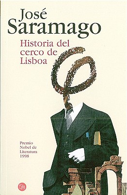 Historia del Cerco de Lisboa - Saramago, Jose