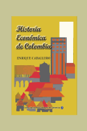 Historia Econ?mica de Colombia