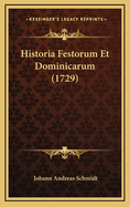 Historia Festorum Et Dominicarum (1729)