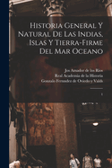 Historia general y natural de las Indias, islas y tierra-firme del mar oceano: 3