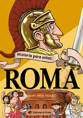 Historia Para Nios - Roma - Saura, Miguel ?ngel