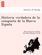 Historia verdadera de la conquista de la Nueva Espana.